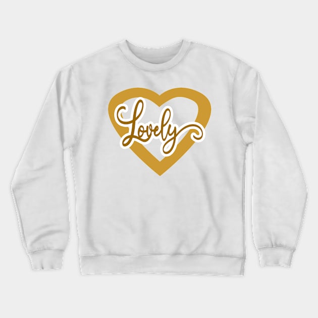 Lovely Love Crewneck Sweatshirt by Shop Ovov